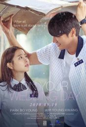 ON YOUR WEDDING DAY (2018)