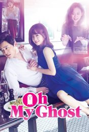Oh My Ghosts  โอ้ผีของฉัน