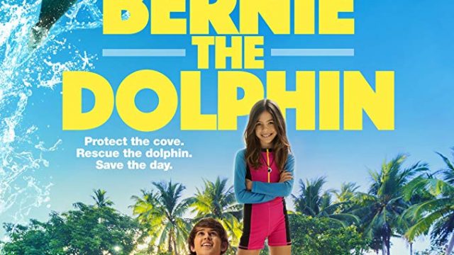 Bernie The Dolphin (2019) เบอร์นี่ โลมาน้อย หัวใจมหาสมุทร