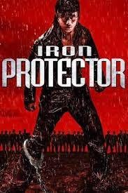 Iron Protector (Chao ji bao biao) (2016) ผู้พิทักษ์กำปั้นเดือด