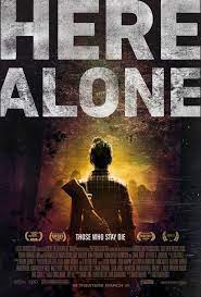 Here Alone (2016) แดนร้าง หนีตายเชื้อนรก