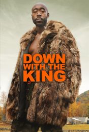 DOWN WITH THE KING (2021)